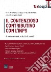 Il contenzioso contributivo con l'INPS libro