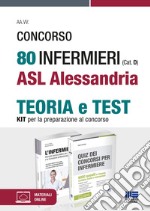 Concorso 80 infermieri (Cat. D) ASL Alessandria. Kit per la preparazione al concorso libro