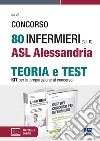 Concorso 80 infermieri (Cat. D) ASL Alessandria. Kit per la preparazione al concorso libro