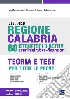 Concorso regione Calabria. 80 istruttori direttivi amministrativo-finanziari. Con espansione online. Con software di simulazione libro di Tramontano Luigi Cotruvo Giuseppe Fazio Sabrina