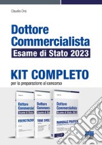 Dottore commercialista. Esame di Stato 2023. Kit completo per la preparazione al concorso libro