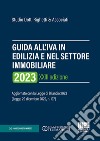 Guida all'IVA in edilizia e nel settore immobiliare 2023 libro di Studio Dott. Righetti & Associati (cur.)