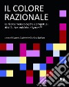 Il colore razionale. Le risorse metodologiche e progettuali di NCS - Natural Colour System®© libro