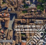 La rivoluzione BIM per la pubblica amministrazione. Sperimentazioni nel territorio di Città di Castello