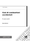 Casi di combustioni accidentali. Vol. 2 libro