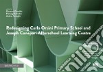 Redesigning Carlo Orsini primary school and Joseph Canepari afterschool learning centre