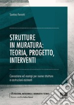 Strutture in muratura: teoria, progetto, interventi libro