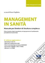 Management in sanità. Manuale per direttori di struttura complessa libro