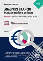 Analisi di bilancio. Manuale pratico aggiornato con nuovi esempi e casi di imprese in crisi. Con software libro