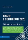 Paghe e contributi. Guida pratica ed esempi di calcolo 2023 libro di Gerbaldi Alessandra