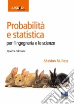 Probabilità e statistica per l'ingegneria e le scienze libro