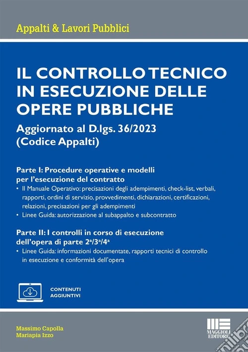 Il controllo tecnico in esecuzione delle opere pubbliche. Aggiornato al D.lgs. 36/2023 (Codice Appalti)