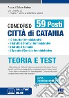 Concorso 59 posti città di Catania. 13 istruttori amministrativi, 4 istruttori direttivi amministrativi, 6 istruttori contabili, 3 operatori servizio amministrativo. Con espansione online. Con software di simulazione libro