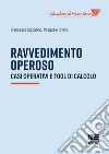 Ravvedimento operoso. Casi operativi e tool di calcolo libro