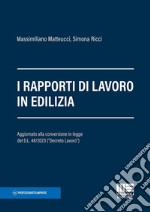 I rapporti di lavoro in edilizia