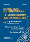 Codice dei contratti pubblici e la disciplina vigente nel periodo transitorio. Con QR Code libro