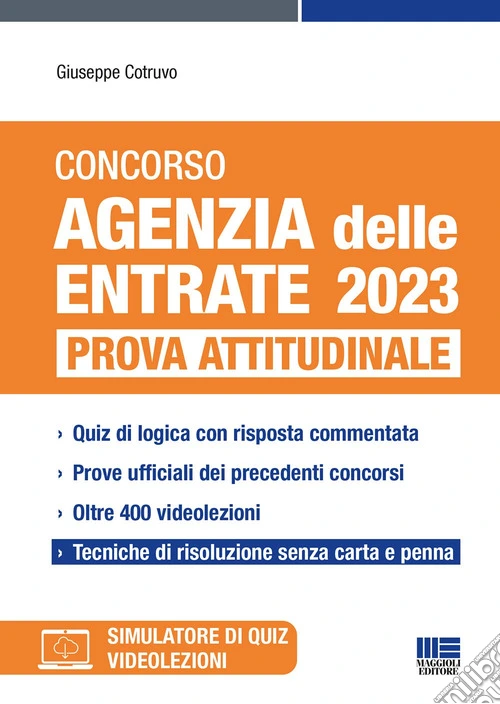Concorso Agenzia delle entrate 2023. Prova attitudinale. Con espansione online. Con software di simulazione