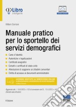 Manuale pratico per lo sportello dei servizi demografici libro