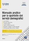 Manuale pratico per lo sportello dei servizi demografici libro di Damiani William