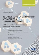 Il direttore di struttura complessa sanitaria (e non) ed il responsabile di struttura semplice