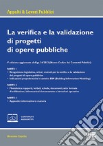 La verifica e la validazione di progetti di opere pubbliche. Gli obblighi assicurativi dei verificatori/validatori libro