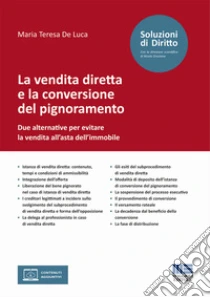 La vendita diretta e la conversione del pignoramento. Due alternative per evitare la vendita all'asta dell'immobile