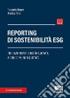Reporting di sostenibilità ESG. Indicazioni per società quotate, micro e PMI non quotate libro