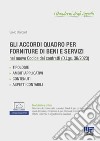 Gli accordi quadro per forniture di beni e servizi nel Nuovo Codice dei Contratti pubblici (D.Lgs. 36/2023). Con espansione online libro