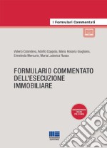 Formulario commentato dell'esecuzione immobiliare. Aggiornamento online per 12 mesi. Con aggiornamento online