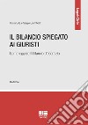 Il bilancio spiegato ai giuristi libro di Galimberti Sergio Silla Flavia