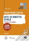 Nuova prova scritta. Atti di diritto civile. Oltre 50 tracce esplicate. Esame Avvocato 2023/24. Con Video libro