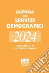 Agenda dei servizi demografici 2024. Vademecum professionale libro di Minardi Romano Palmieri Liliana