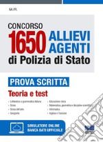 Concorso 1650 allievi agenti Polizia di Stato. Prova scritta. Teoria e test. Con software disimulazione libro