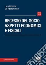 Recesso del socio. Aspetti economici e fiscali libro