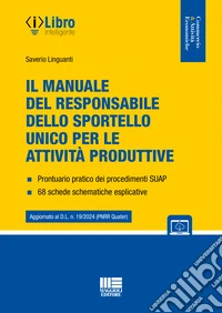 Il manuale del responsabile dello sportello unico per le attività produttive. Con espansione online libro