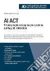 AI Act. Principi, regole ed applicazioni pratiche del Reg. UE 1689/2024 libro di Iaselli M. (cur.)