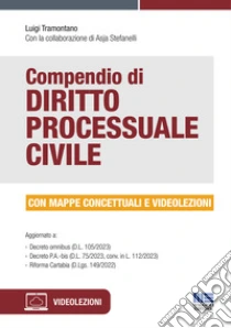 Compendio di diritto processuale civile. Con videolezioni