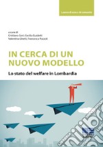 In cerca di un nuovo modello. Lo stato del welfare in Lombardia