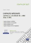 L'appalto integrato dopo il nuovo codice dei contratti pubblici (D.Lgs. 36/2023). Con espansione online libro