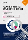 Redigere il bilancio: strumenti e check list. Aggiornato con Legge di Bilancio 2024 e nuovo OIC 34 libro