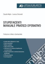 Stupefacenti. Manuale pratico operativo