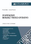 Stupefacenti. Manuale pratico operativo libro