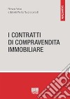 I contratti di compravendita immobiliare libro di Peluso Flaviano Pacifici Nucci Gabriele