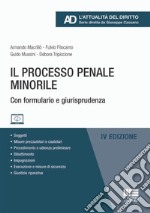 Il processo penale minorile. Con espansione online