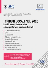 I tributi locali nel 2026. Le ultime novità normative e interpretazioni giurisprudenziali libro