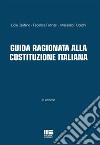 Guida ragionata alla Costituzione Italiana libro