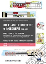 Kit esame di abilitazione alle professioni di architetto sez. A-B, ingegnere sez. A-B, geometra, perito edile e per i concorsi nell'area tecnica degli Enti locali. Con espansione online libro