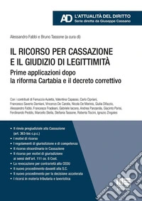 Il ricorso per cassazione e il giudizio di legittimità. Prime applicazioni dopo la riforma Cartabia e il decreto correttivo libro