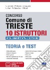 Concorso Comune di Trieste. 10 istruttori area amministrativa e contabile. Teoria e test. Con simulatore online libro di Biancardi Salvio Damiani William Lequaglie Eugenio