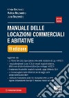 Manuale delle locazioni commerciali e abitative libro